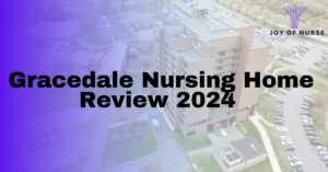 Gracedale Nursing Home Review 2024